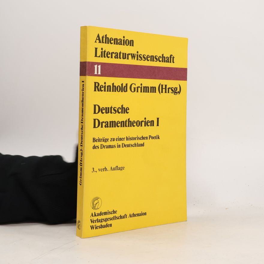 Reinhold Grimm Deutsche Dramentheorien I.