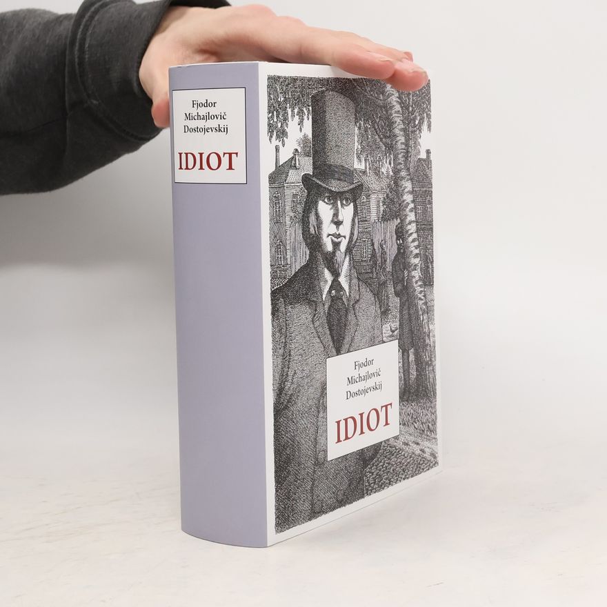 Fjodor Michajlovič Dostojevskij Idiot