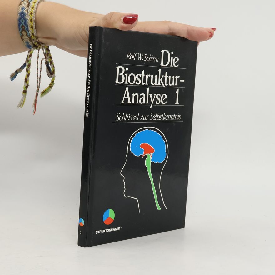 Rolf W. Schirm Die Biostruktur-Analyse 1