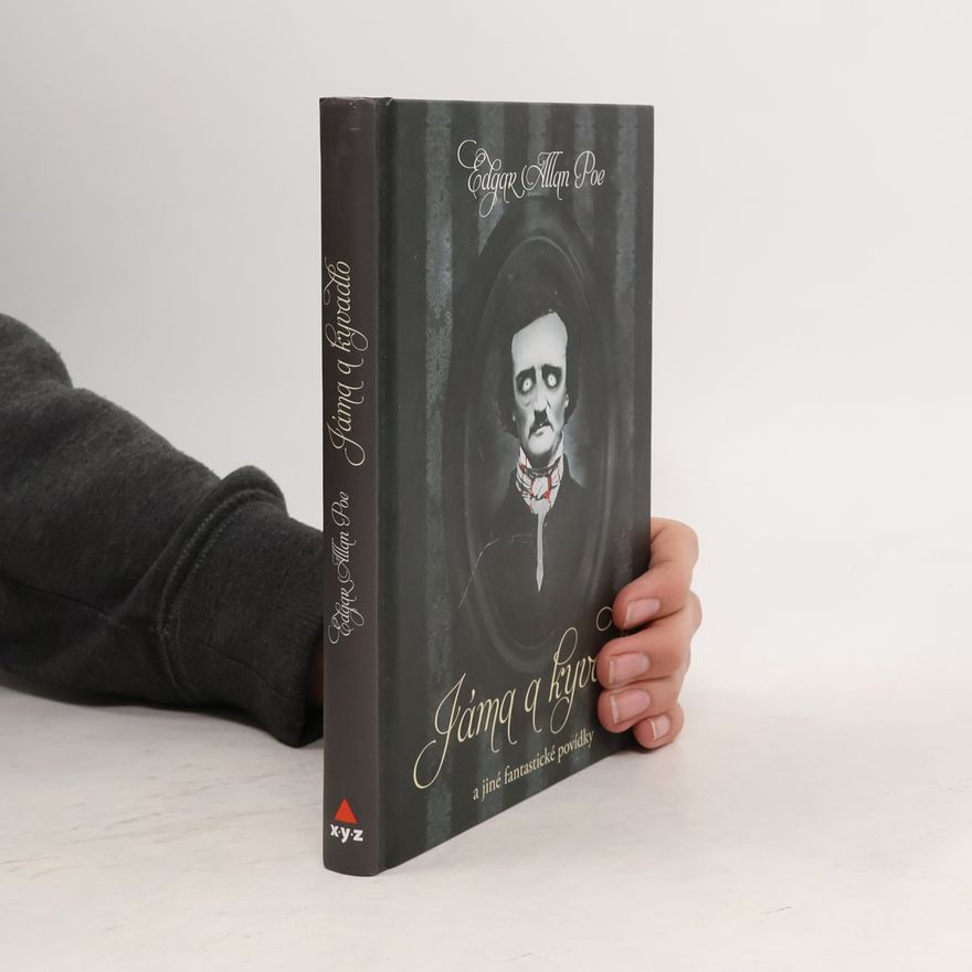 Edgar Allan Poe Jáma a kyvadlo a jiné fantastické příběhy