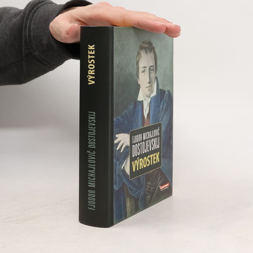 Fjodor Michajlovič Dostojevskij Výrostek