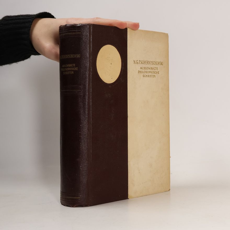 N. G. Tschernyschewski Ausgewählte philosophische Schriften