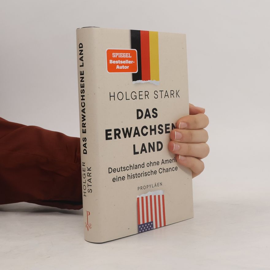 Holger Stark Das erwachsene Land