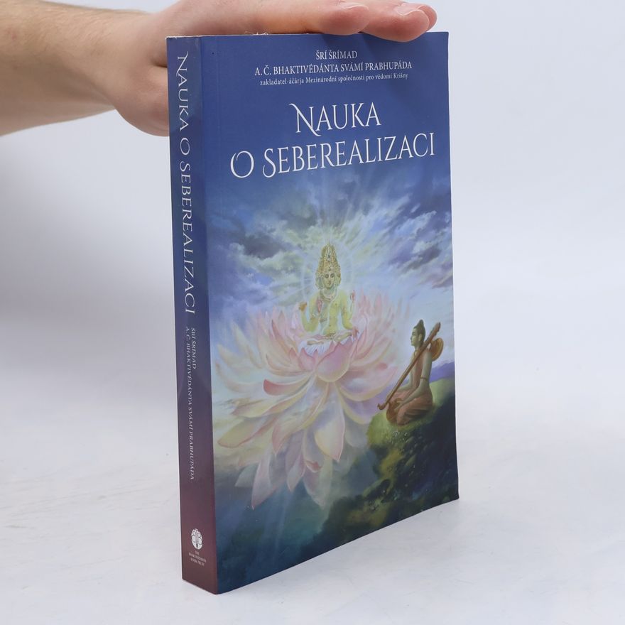 Šrí Šrímad A. Č. Bhaktivédanta Swami Prabhupáda Nauka o seberealizaci