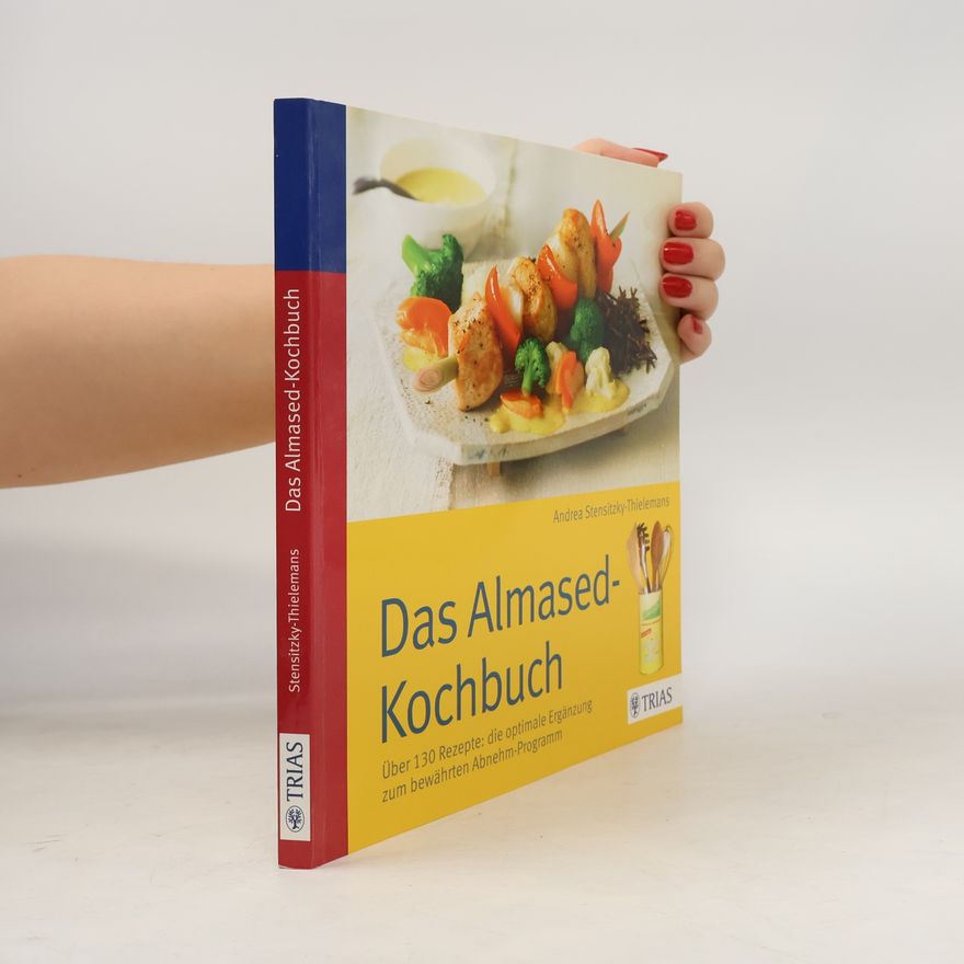 Andrea Stensitzky Das Almased-Kochbuch