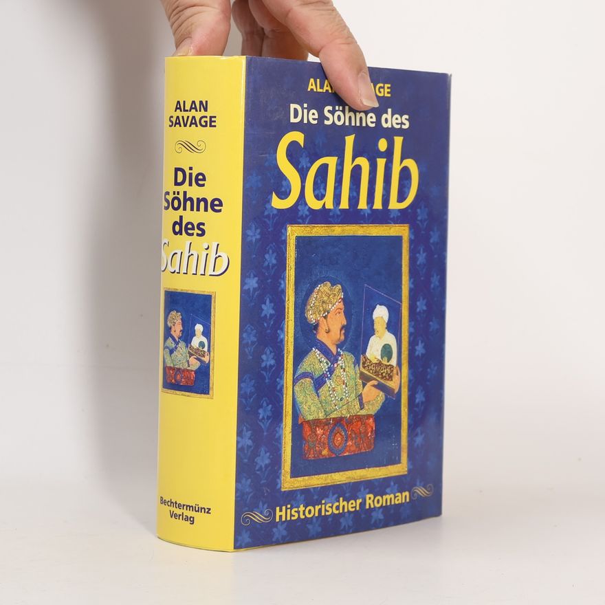 Alan Savage Die Söhne des Sahib
