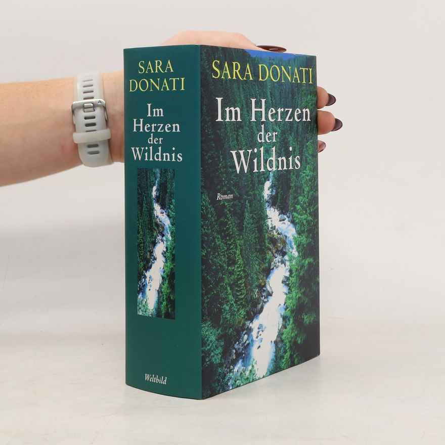 Sara Donati Im Herzen der Wildnis
