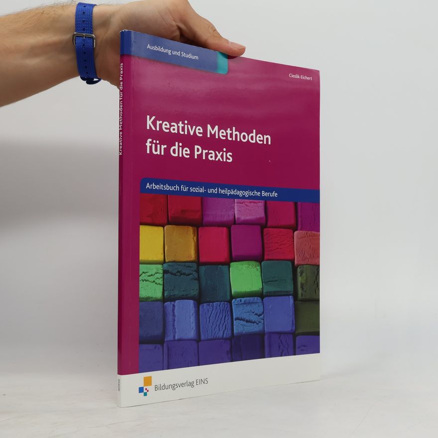 Andreas Cieslik-Eichert Kreative Methoden für die Praxis