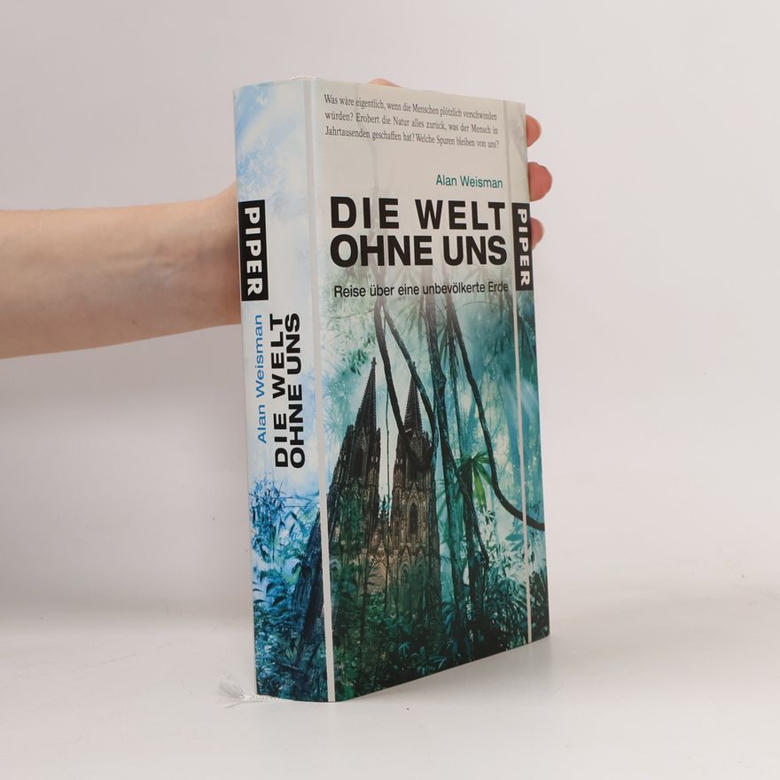 Alan Weisman Die Welt ohne uns