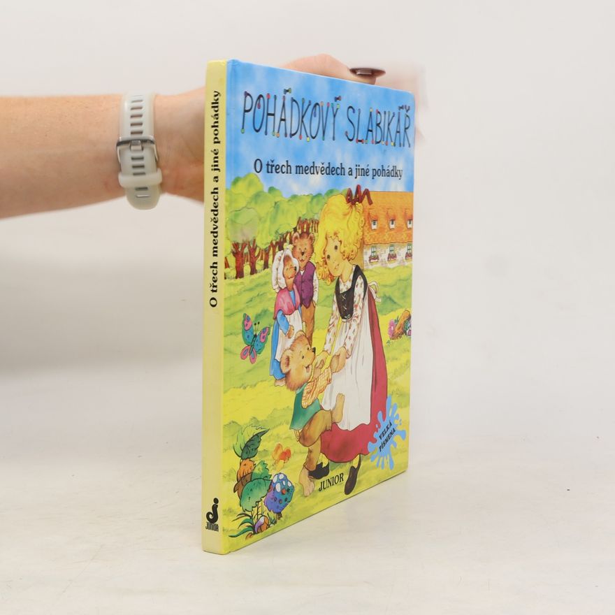 Autorenkollektiv Pohádkový slabikář: O třech medvědech a jiné pohádky