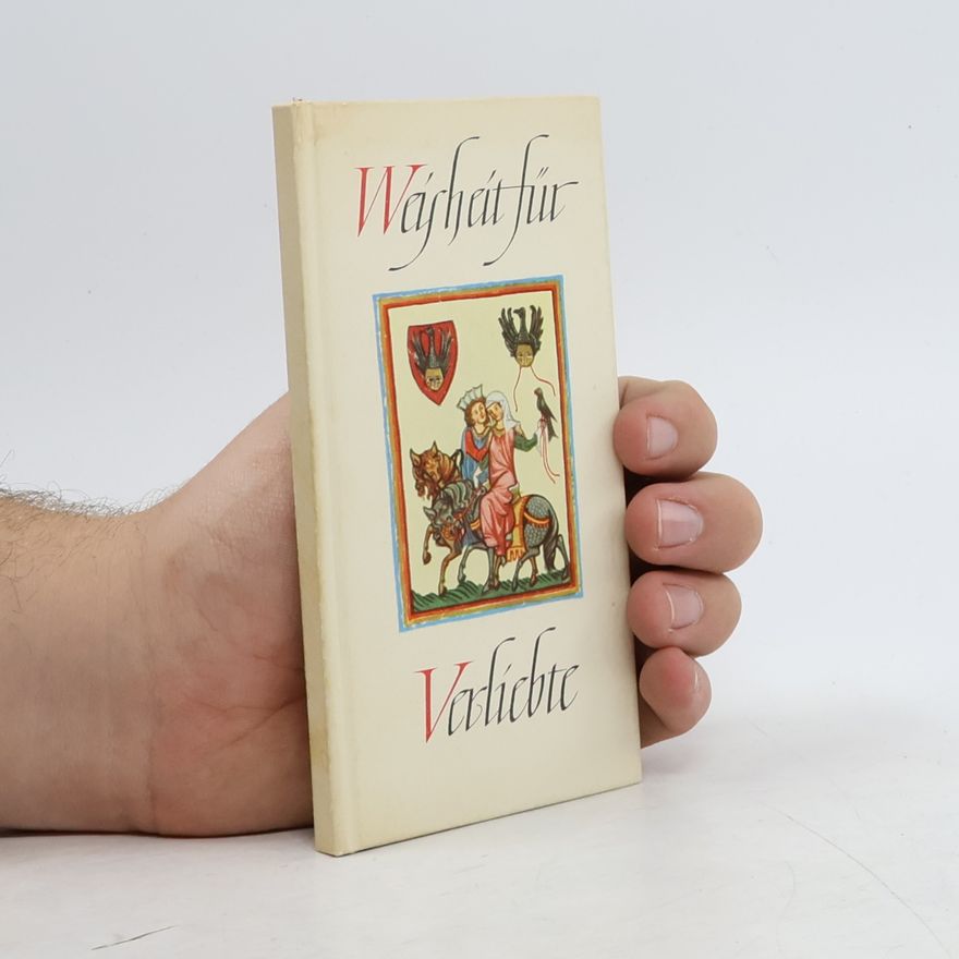 Autorenkollektiv Weisheit für Verliebte