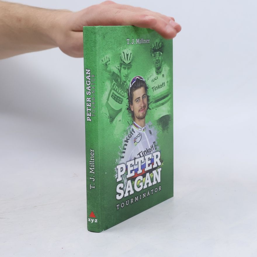 T. J. Millner Peter Sagan: tourminátor