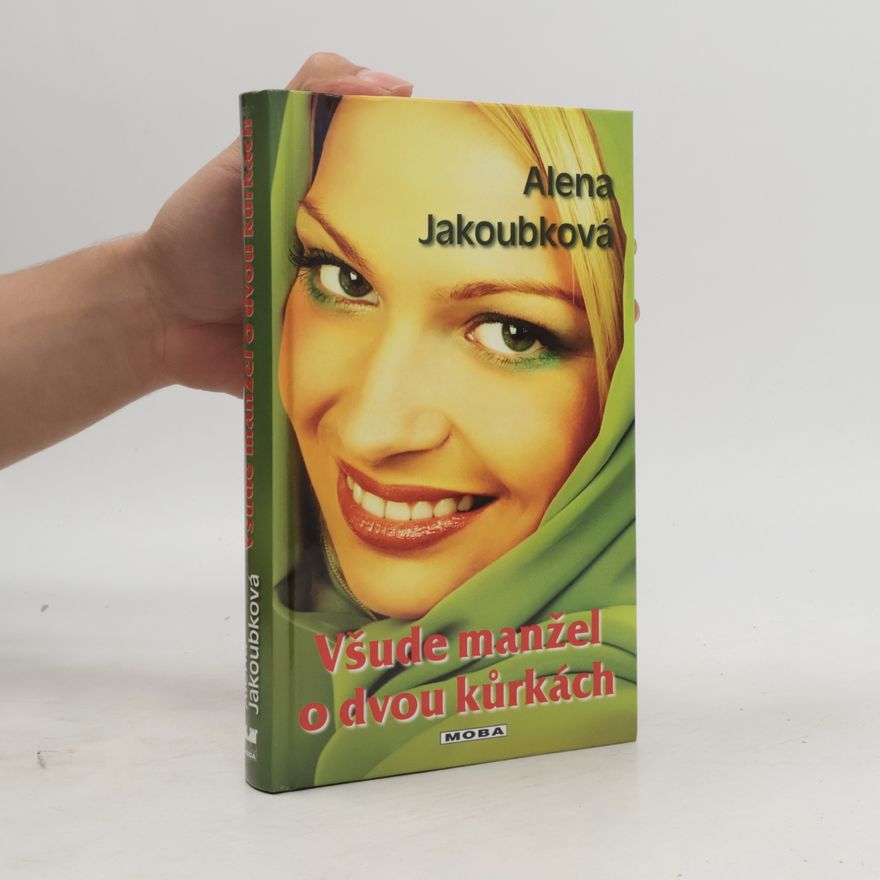 Alena Jakoubková Všude manžel o dvou kůrkách
