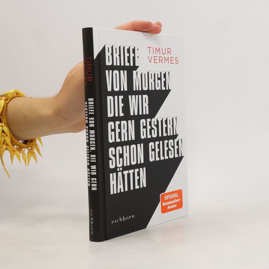 Timur Vermes Briefe von morgen, die wir gern gestern schon gelesen hätten
