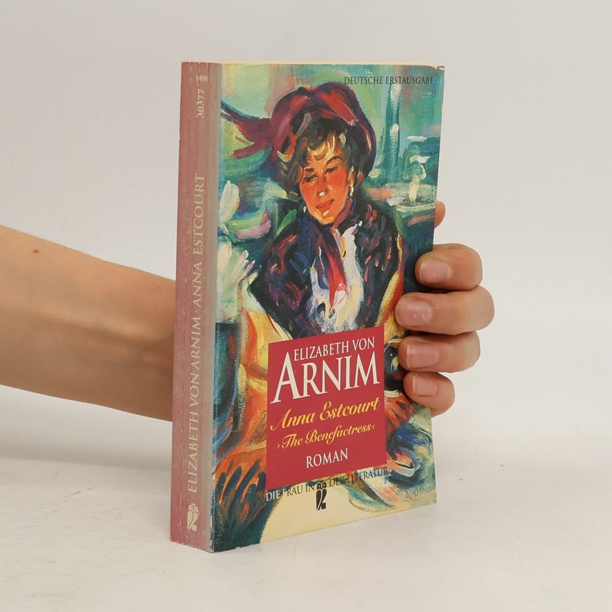 Elizabeth von Arnim Anna Estcourt