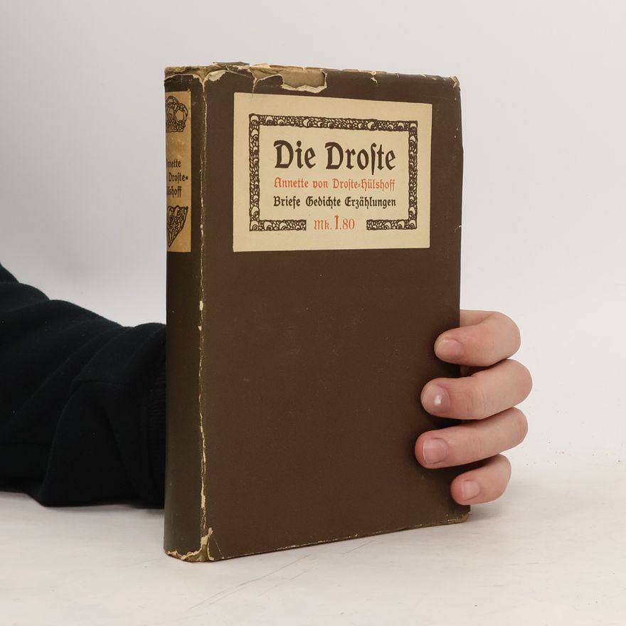 Annette Freiin von Droste-Hülshoff Die Droste