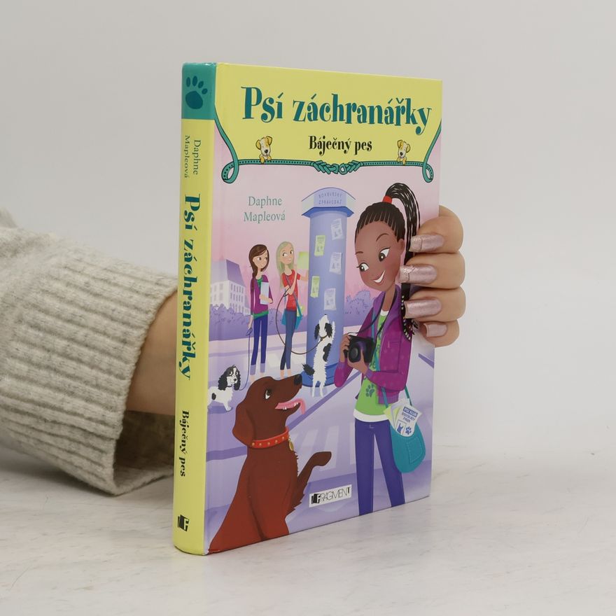 Daphne Maple Psí záchranářky. Báječný pes