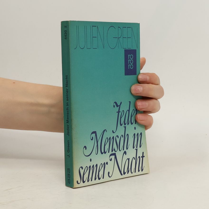 Julien Green Jeder Mensch in seiner Nacht