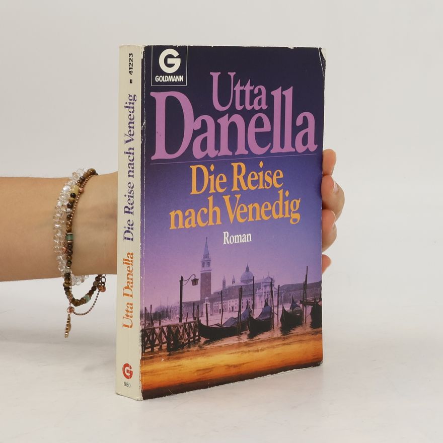 Utta Danella Die Reise nach Venedig