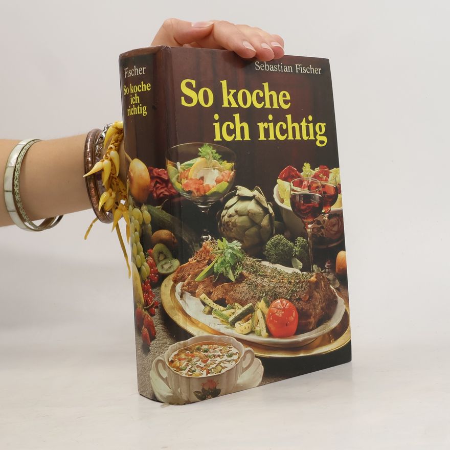 Sebastian Fischer So koche ich richtig