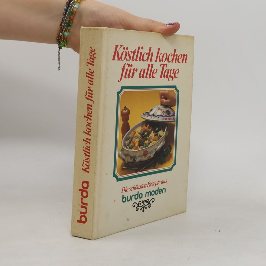 Autorenkollektiv Köstlich kochen für alle Tage