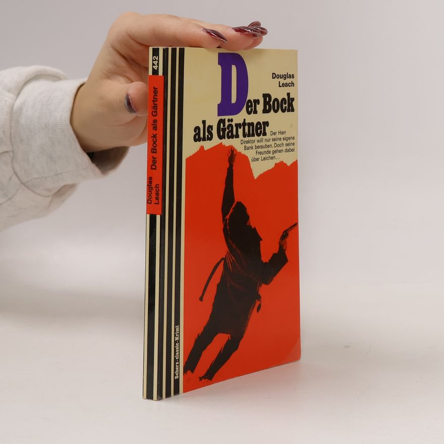 Douglas Leach Der Bock als Gärtner