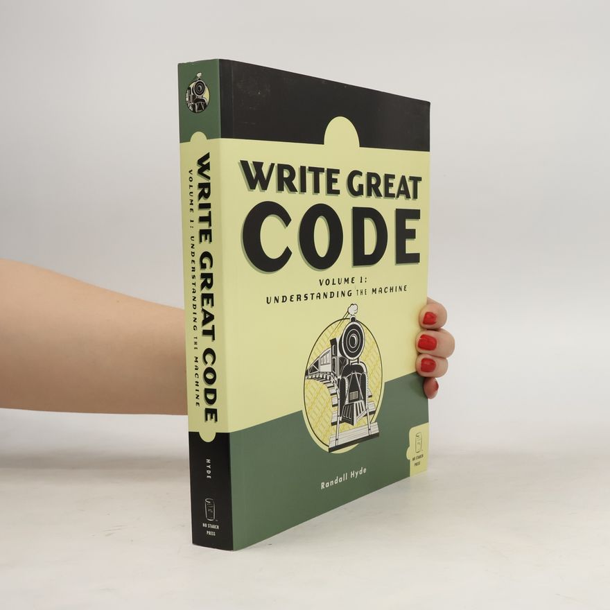 Randall Hyde Write Great Code