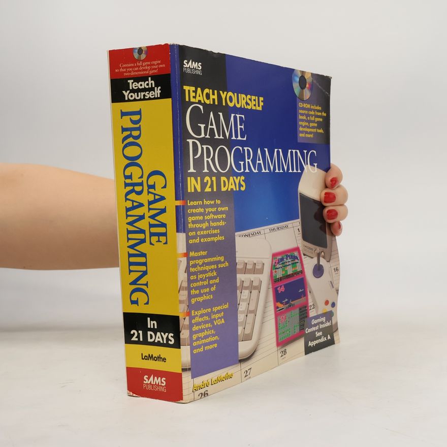André LaMothe Teach Yourself Game Programming in 21 Days/Book and Cd-Rom
