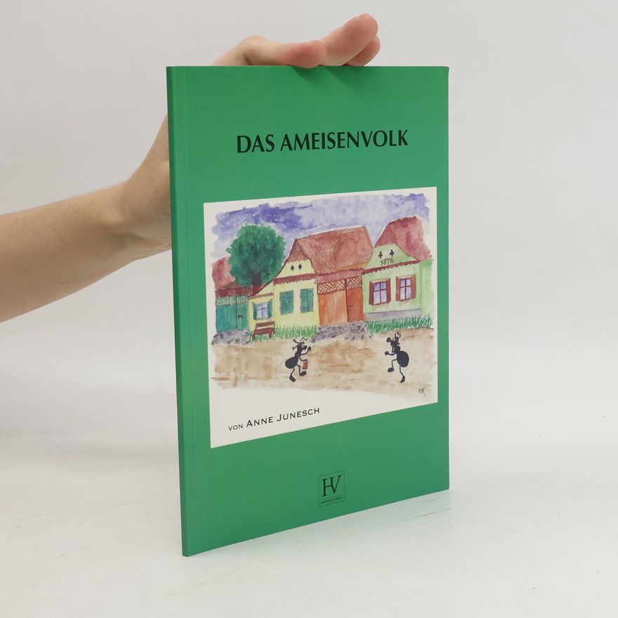 Anne Junesch Das Ameisenvolk