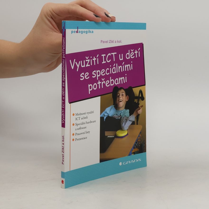 Pavel Zikl Využití ICT u dětí se speciálními potřebami