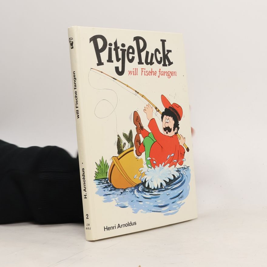 Henri Arnoldus Pitje Puck will Fische fangen