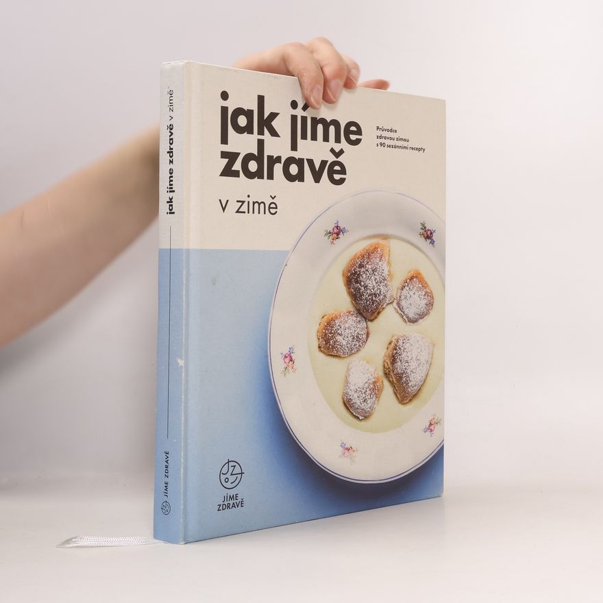 Collectif d'auteurs Jak jíme zdravě v zimě