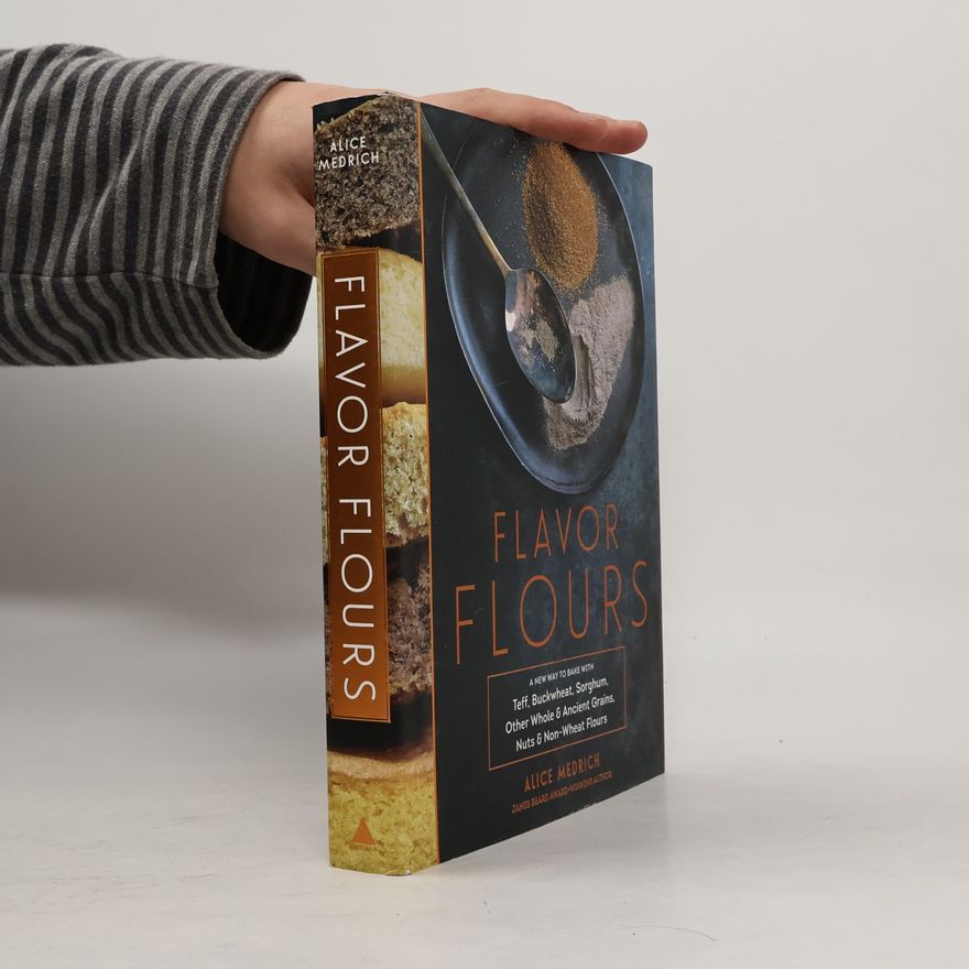 Alice Medrich Flavor Flours