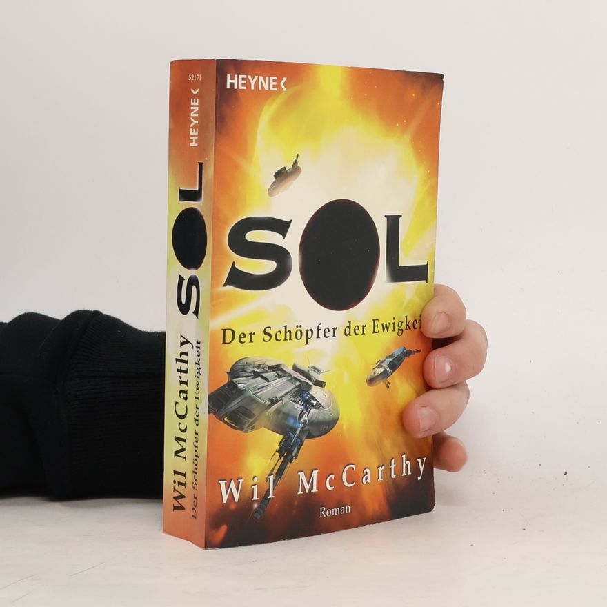 Wil McCarthy Sol. Der Schöpfer der Ewigkeit