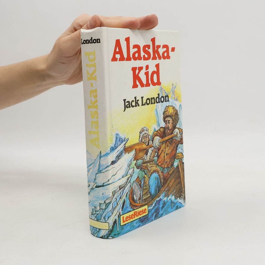 Jack London Alaska-Kid