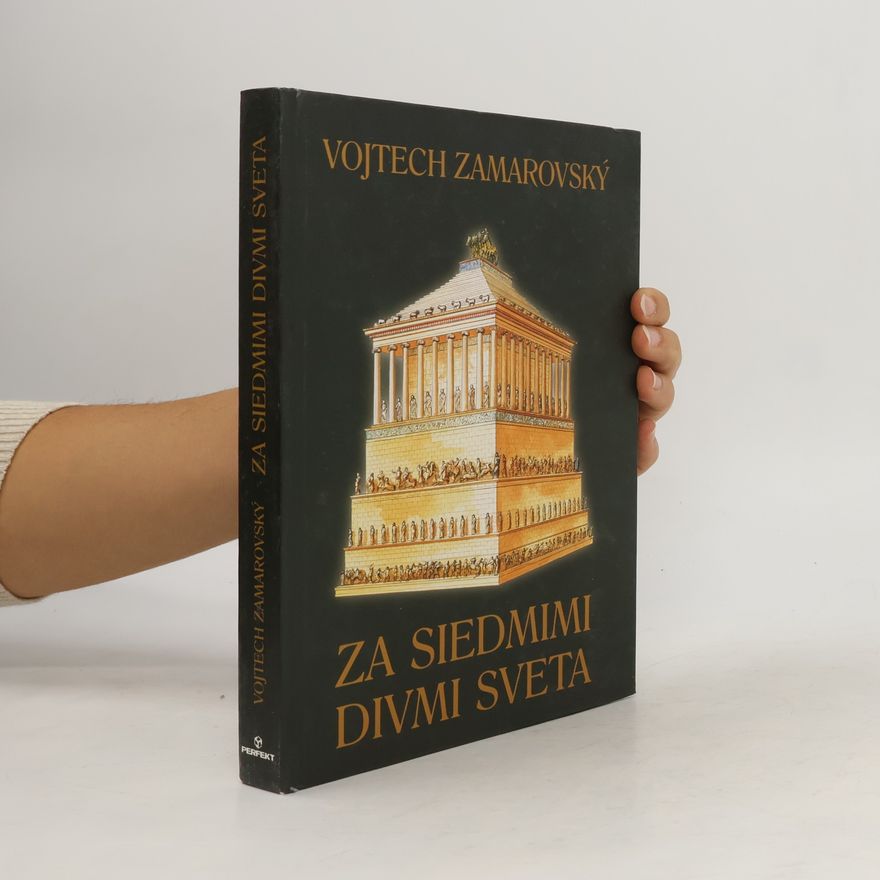 Vojtech Zamarovský Za siedmimi divmi sveta