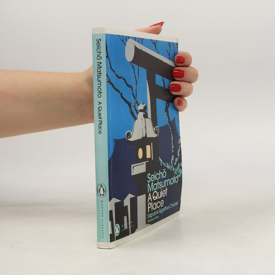 Seichō Matsumoto Modern Classics: A Quiet Place