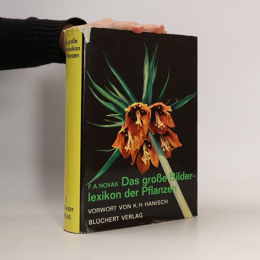 František Antonín Novák Das große Bilderlexikon der Pflanzen