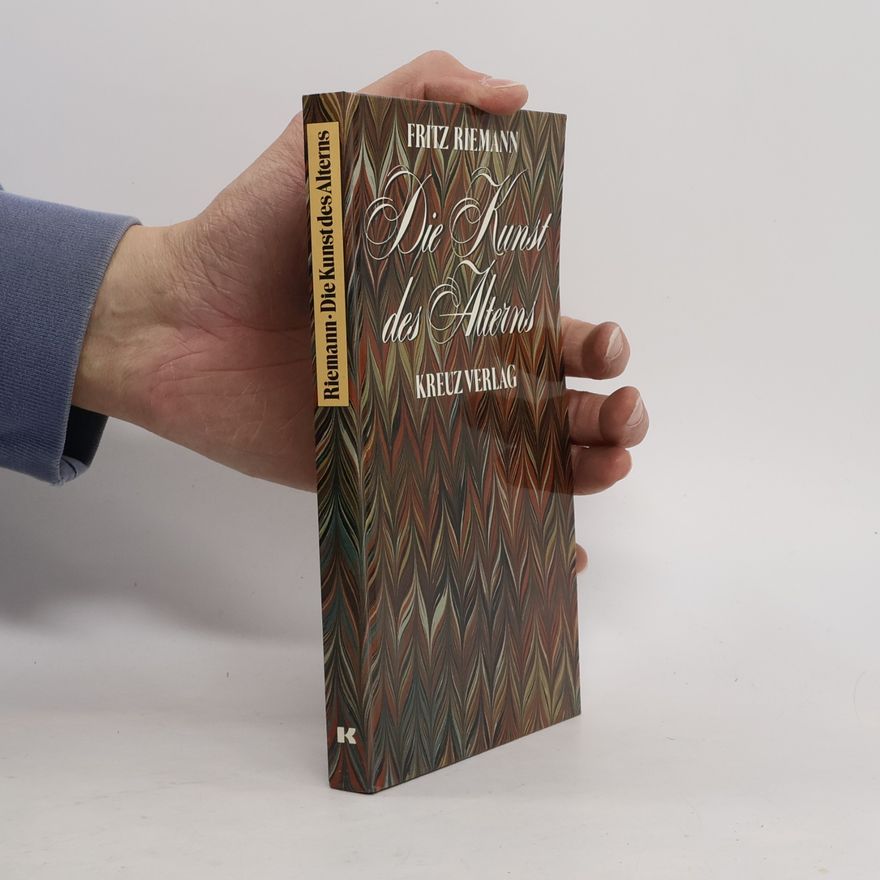 Fritz Riemann Die Kunst des Alterns