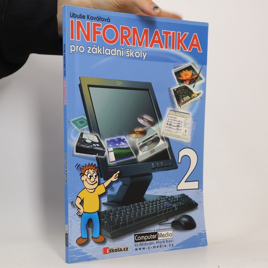 Libuše Kovářová Informatika pro základní školy 2