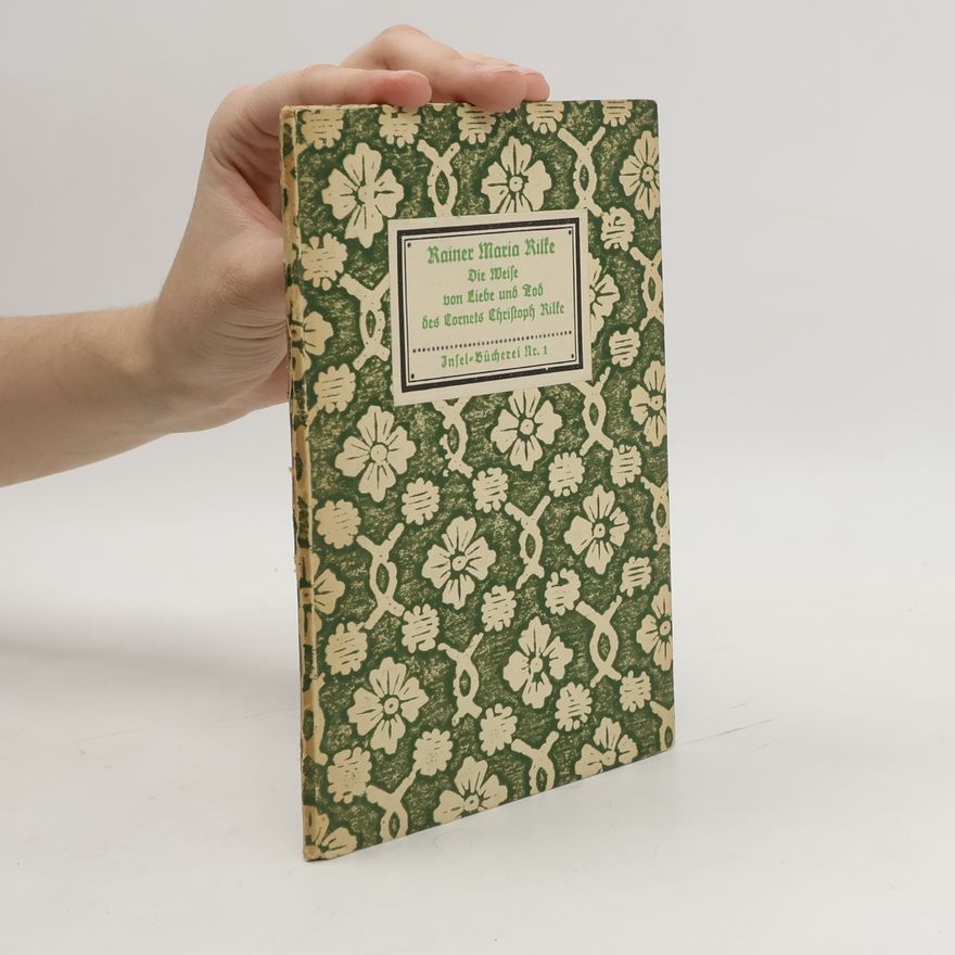 Rainer Maria Rilke Die Weise von Liebe und Tod des Cornets Christoph Rilke