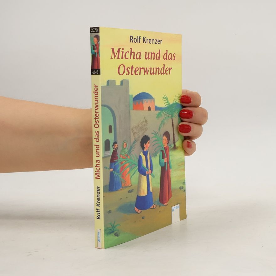 Rolf Krenzer Micha und das Osterwunder