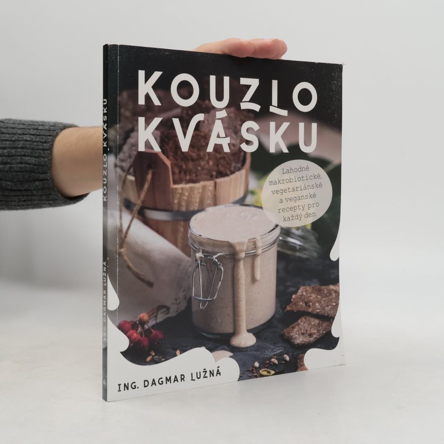 Dagmar Lužná Kouzlo kvásku