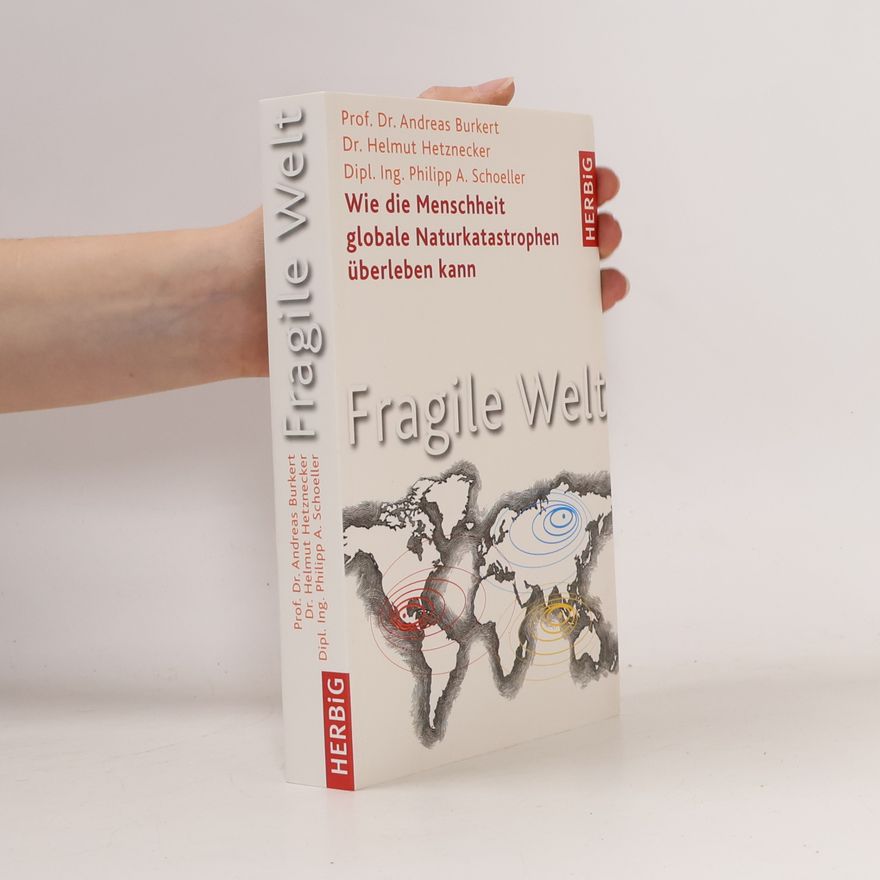 Dipl. Ing. Philipp A. Schoeller Fragile Welt