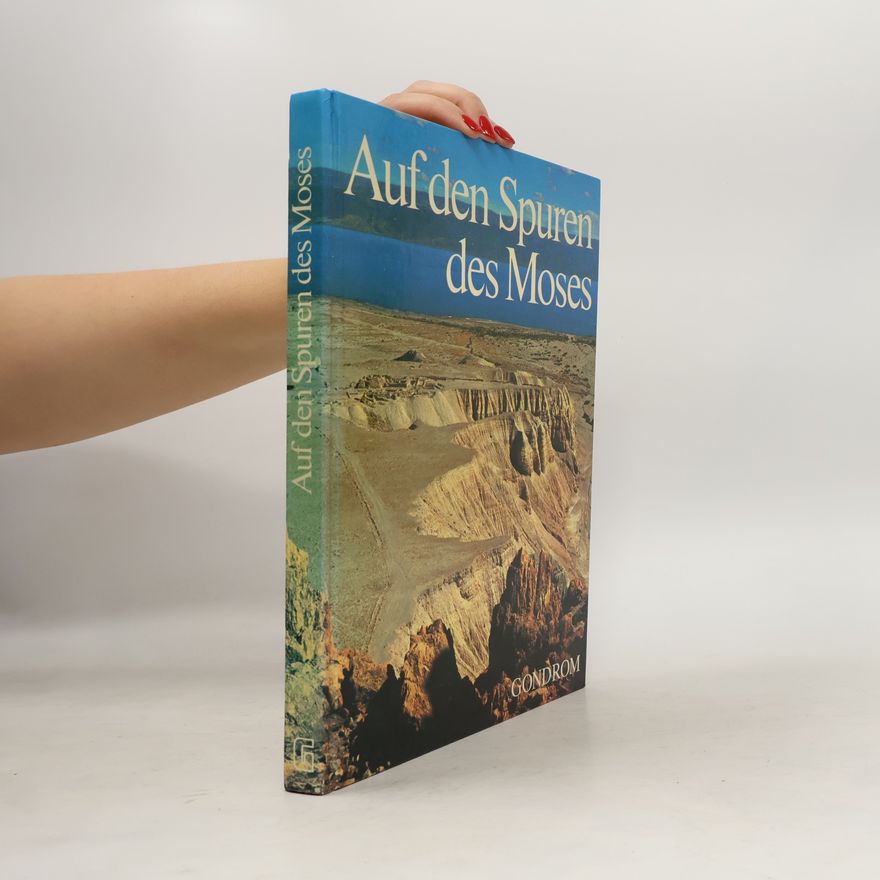 Moshe Pearlman Auf den Spuren des Moses
