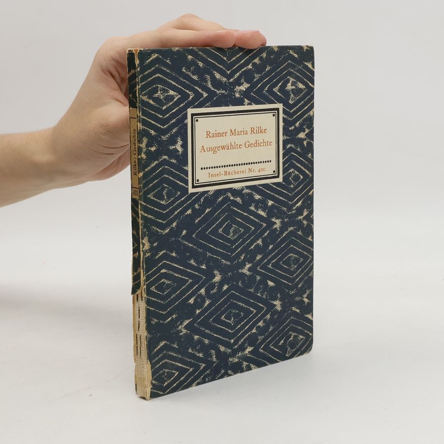 Rainer Maria Rilke Ausgewählte Gedichte