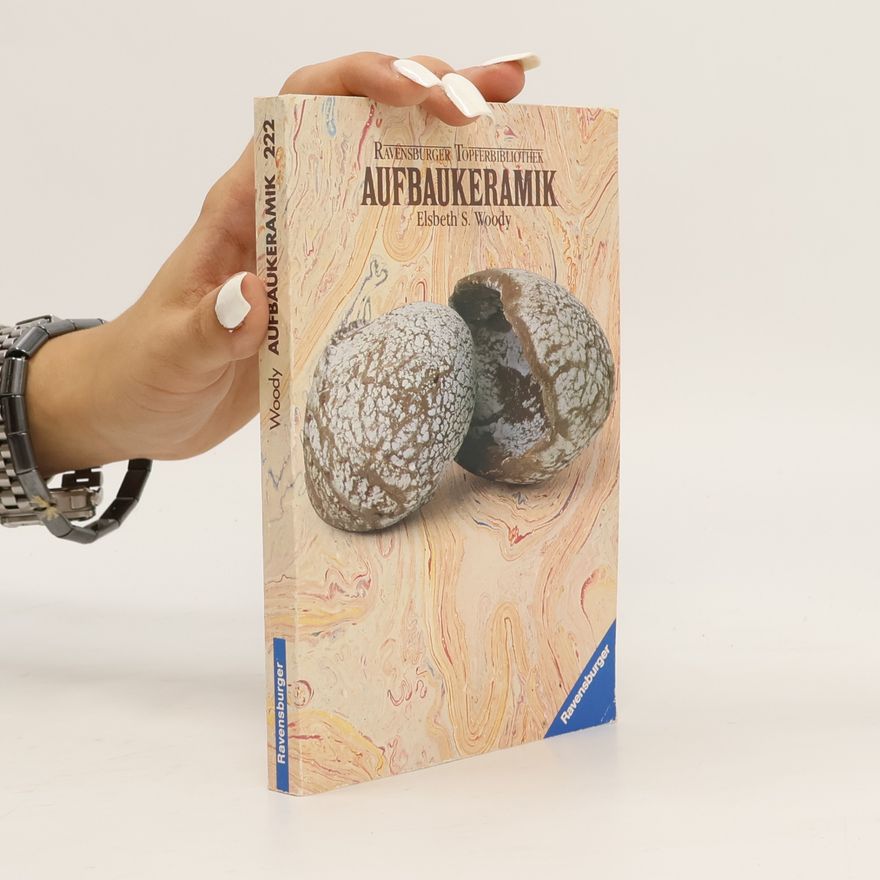 Elsbeth S. Woody Aufbaukeramik