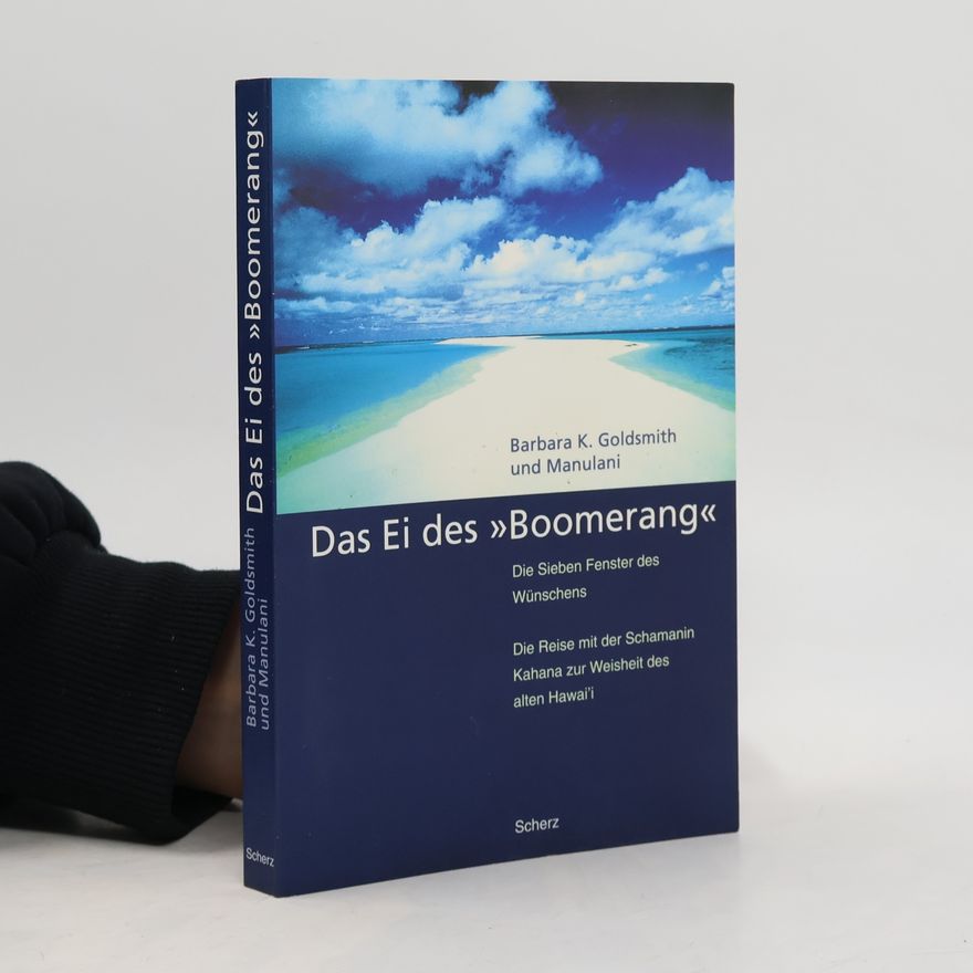 Barbara K. Goldsmith Das Ei des "Boomerang"