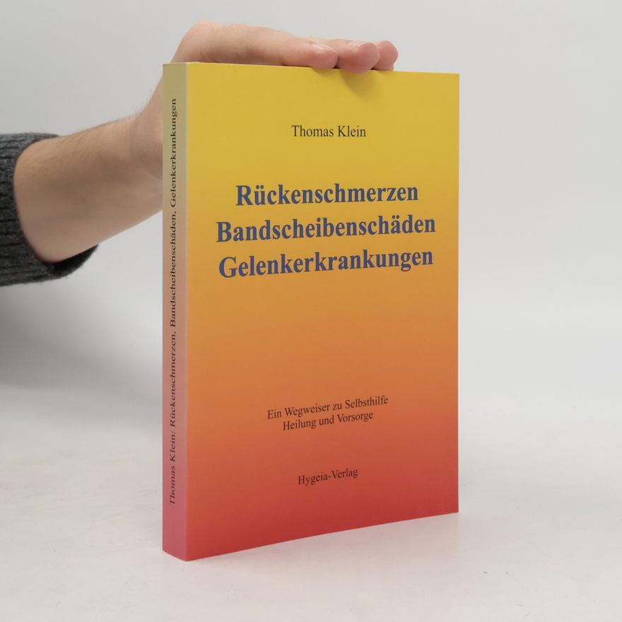 Thomas Klein Rückenschmerzen, Bandscheibenschäden, Gelenkerkrankungen