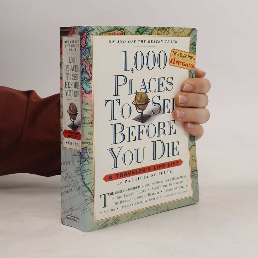 Patricia Schultz 1,000 Places to See Before You Die